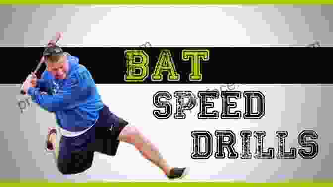 Bat Speed And Timing Drill Baseball Explosion Training: Drills To Improve Your Core Power Coordination Baseball Hitting Drills (Baseball Mastery Series)