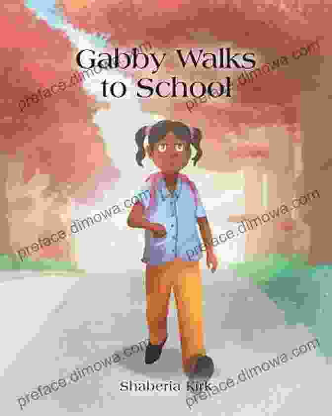 Book Cover Of 'Gabby Walks To School' By Laura Wacha Gabby Walks To School Laura Wacha