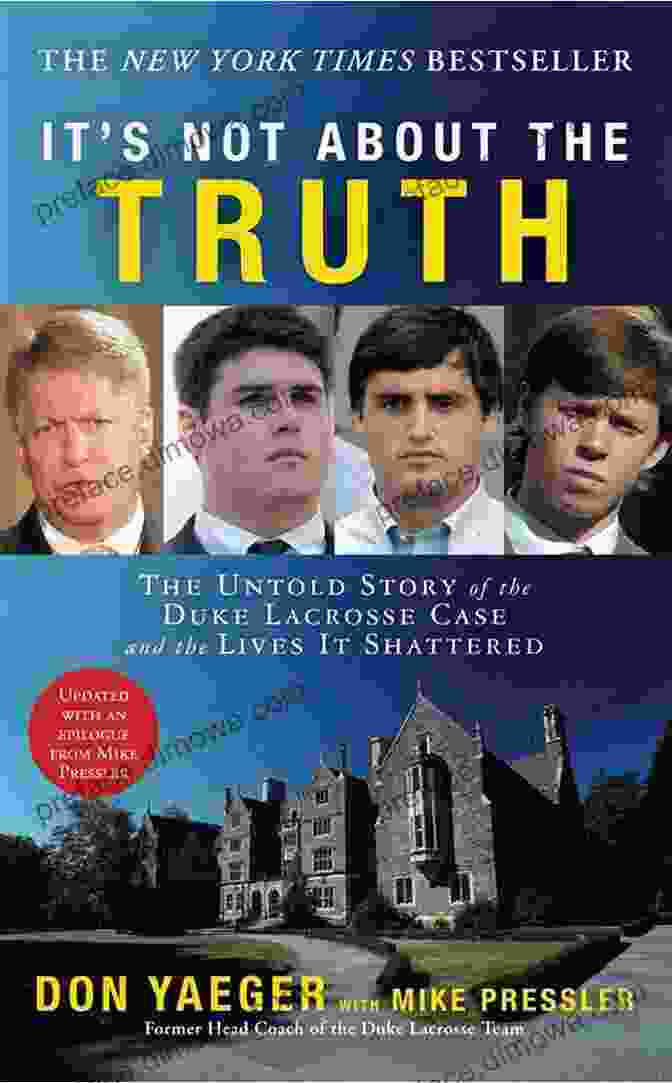 Book Cover Of 'It's Not About The Truth' It S Not About The Truth: The Untold Story Of The Duke Lacrosse Case And The Lives It Shattered