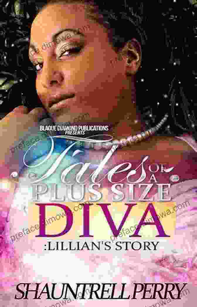 Book Cover Of Tales Of Plus Size Diva, Featuring A Group Of Confident Plus Size Women In Elegant Attire. Tales Of A Plus Size Diva: Lillian S Story 2