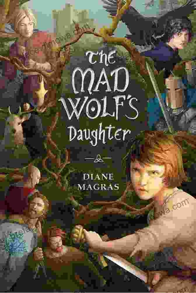 Book Cover Of The Mad Wolf S Daughter Diane Magras