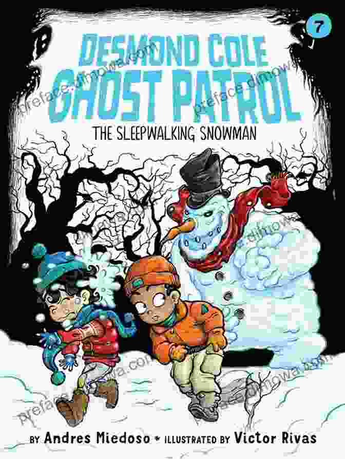 Desmond The Sleepwalking Snowman, His Top Hat Tilted And A Joyful Expression On His Face. The Sleepwalking Snowman (Desmond Cole Ghost Patrol 7)