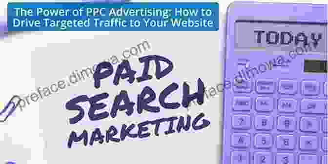 Managing PPC Advertising Campaigns To Generate Targeted Website Traffic THE ULTIMATE SECRET TO WEBSITE TRAFFIC: How To Generate The Maximum Number Of Qualified Website Visitors Who Opt In Buy (Marketing Mastery By John L Anghelache)