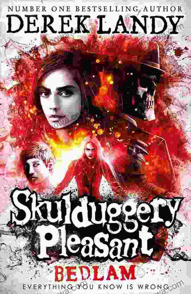 Skulduggery Pleasant 12: Bedlam By Derek Landy Bedlam (Skulduggery Pleasant 12) Derek Landy