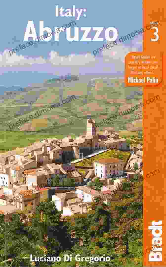 The Bradt Travel Guide To Abruzzo, Italy Italy: Abruzzo (Bradt Travel Guides (Regional Guides))