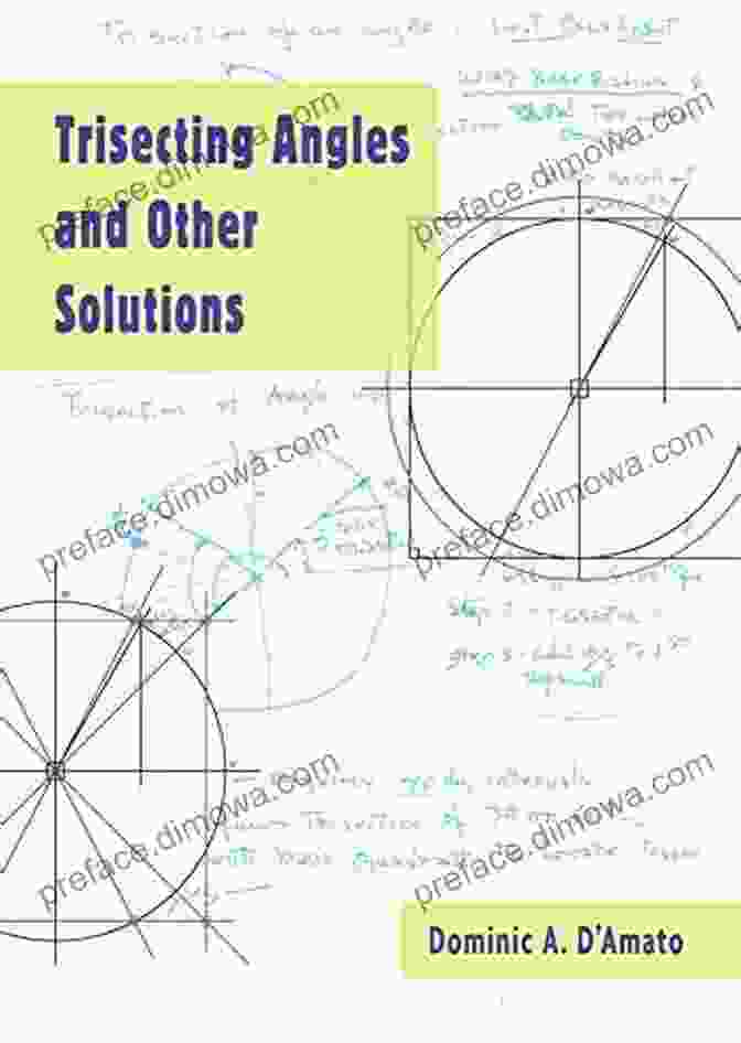 Trisecting Angles And Other Solutions Book Cover Trisecting Angles And Other Solutions