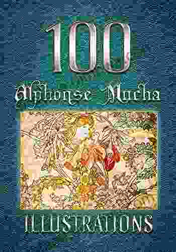 100 Alphonse Mucha Illustrations Madly Jane