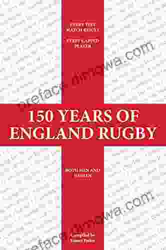 150 Years Of England Rugby Simon Potter