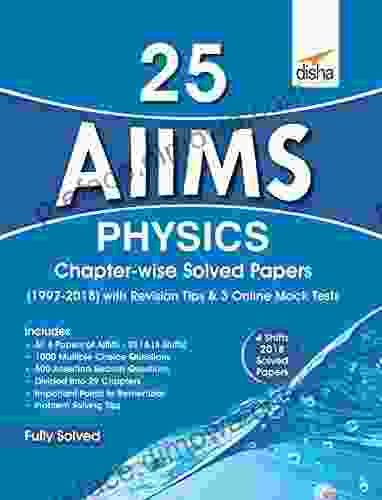 25 AIIMS Physics Chapter Wise Solved Papers (1997 2024) With Revision Tips 3 Mock Online Tests