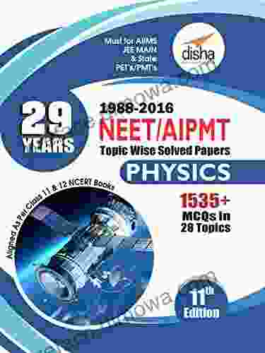 29 Years NEET AIPMT Topic Wise Solved Papers PHYSICS 1988 To 2024 11th Edition