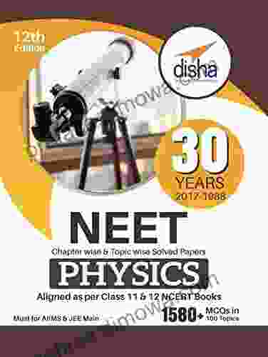 30 Years NEET Chapter Wise Topic Wise Solved Papers PHYSICS (2024 1988) 12th Edition