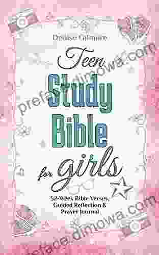 Teen Study Bible For Girls: 52 Week Bible Verses Guided Reflection And Prayer Journal