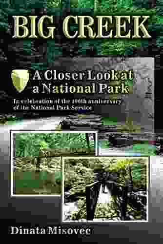 Big Creek: A Closer Look At A National Park