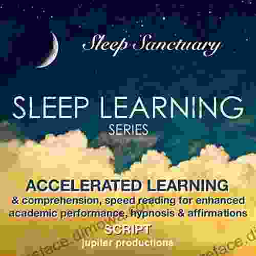 Accelerated Learning Comprehension Speed Reading For Enhanced Academic Performance: Hypnosis Affirmations