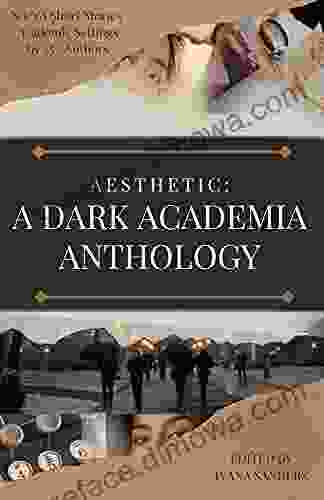 AESTHETIC: A Dark Academia Anthology