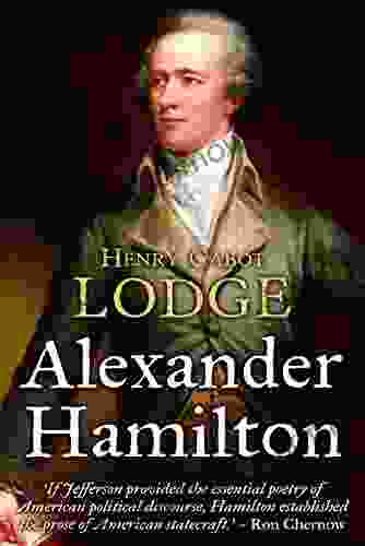 Alexander Hamilton Henry Cabot Lodge
