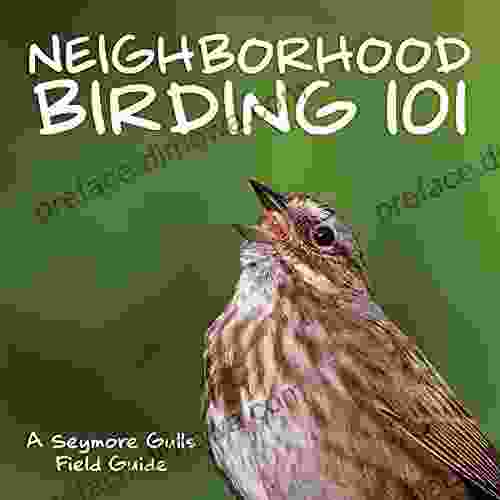 Neighborhood Birding 101: An Identification Guide To Washington Oregon Northern California S Most Common Neighborhood Birds