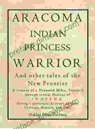 ARACOMA Indian Princess Warrior Oakley Dean Baldwin