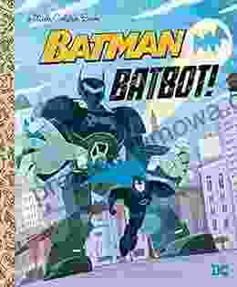 Batbot (DC Batman) (Little Golden Book)