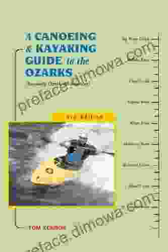 A Canoeing And Kayaking Guide To The Ozarks (Canoe And Kayak Series)