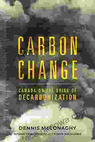 Carbon Change: Canada On The Brink Of Decarbonization