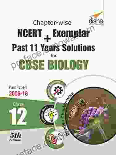 Chapter Wise NCERT + Exemplar + Past 11 Years Solutions For CBSE Class 12 Biology 5th Edition