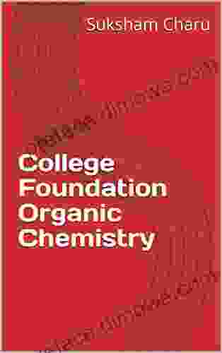 College Foundation Organic Chemistry Kevin Hardman