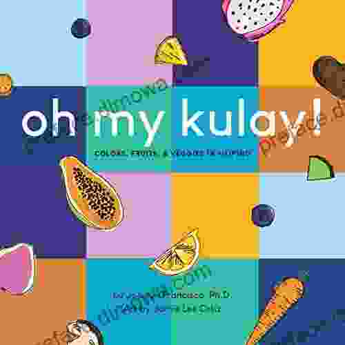 Oh My Kulay: Colors Fruits And Veggies In Filipino