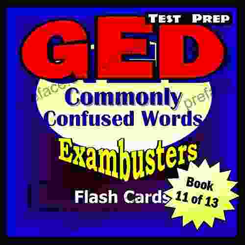 GED Test Prep Commonly Confused Words Review Exambusters Flash Cards Workbook 11 Of 13: GED Exam Study Guide (Exambusters GED)