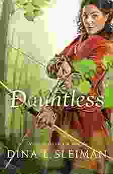 Dauntless (Valiant Hearts #1) Dina L Sleiman