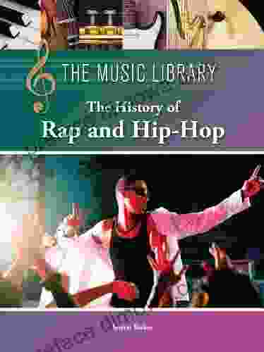 The History Of Rap And Hip Hop (The Music Library)