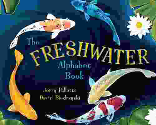 The Freshwater Alphabet (Jerry Pallotta S Alphabet Books)