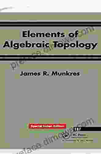 Elements Of Algebraic Topology James R Munkres