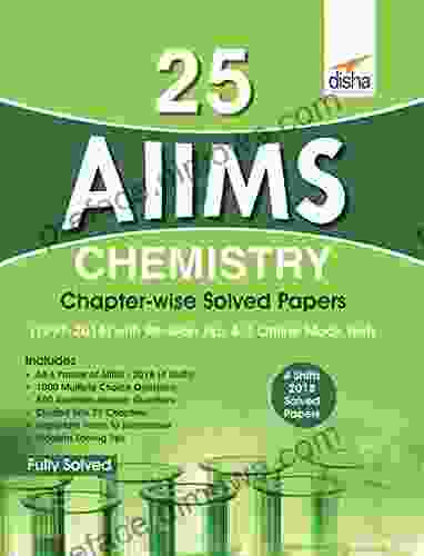 25 AIIMS Chemistry Chapter Wise Solved Papers (1997 2024) With Revision Tips 3 Online Mock Tests