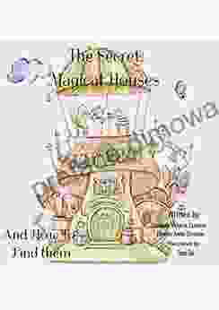 The Secret Magical Houses : And How To Find Them