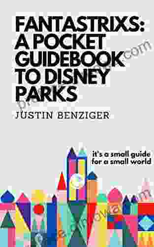 Fantastrixs: A Pocket Guidebook To Disney Parks