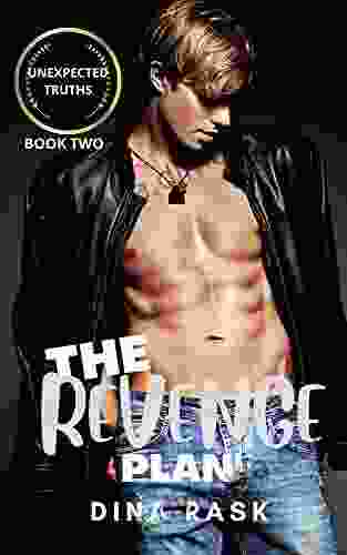 The Revenge Plan: An Enemies To Lovers High School Romance (Book Two): Unexpected Truths