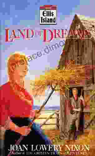 Land Of Dreams (Ellis Island Series)