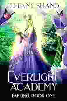 Everlight Academy: I: Faeling