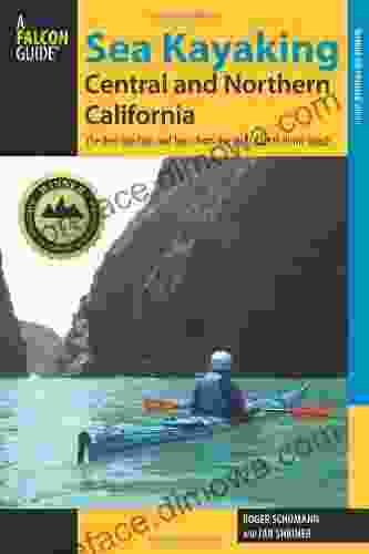 Sea Kayaking Central And Northern California 2nd: The Best Days Trips And Tours From The Lost Coast To Pismo Beach (Paddling Series) (Regional Sea Kayaking Series)