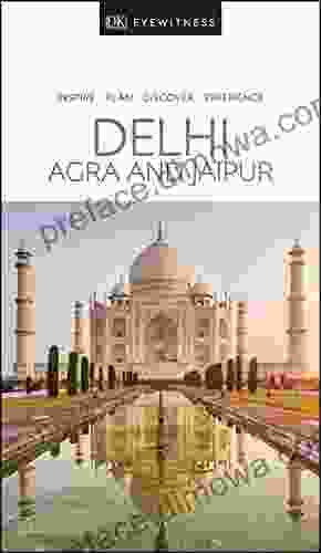 DK Eyewitness Delhi Agra And Jaipur (Travel Guide)