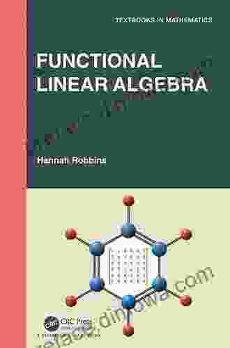 Functional Linear Algebra (Textbooks In Mathematics)