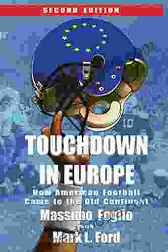 Touchdown In Europe: How American Football Came To The Old Continent