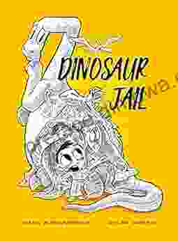 Dinosaur Jail: Illustrated chapter fantasy adventure for kids 7 10 (Dino Trouble 3)