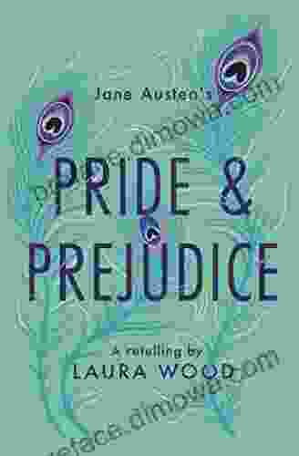 Pride And Prejudice: A Retelling (Classic Retellings)