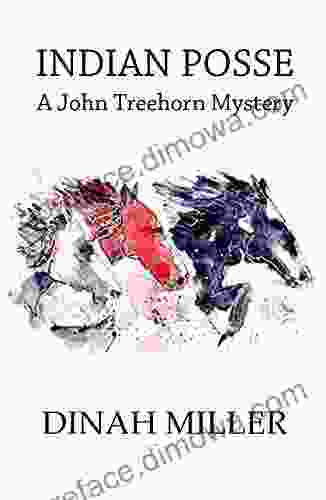 Indian Posse: A John Treehorn Mystery (Book 4)