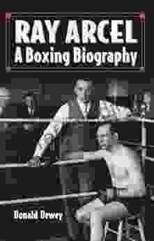 Ray Arcel: A Boxing Biography