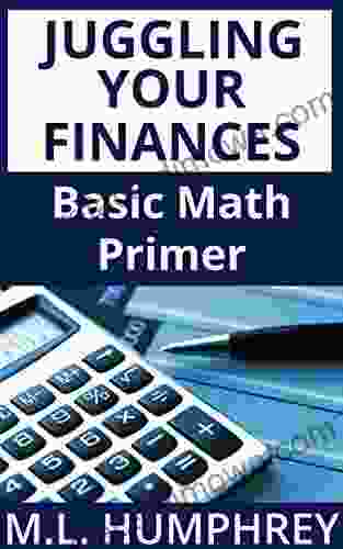 Juggling Your Finances: Basic Math Primer (Budgeting For Beginners)