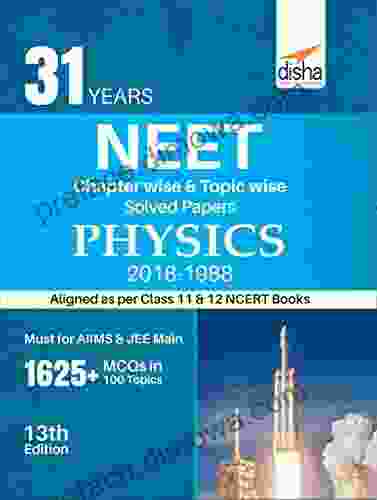 31 Years NEET Chapter Wise Topic Wise Solved Papers PHYSICS (2024 1988) 13th Edition EBook