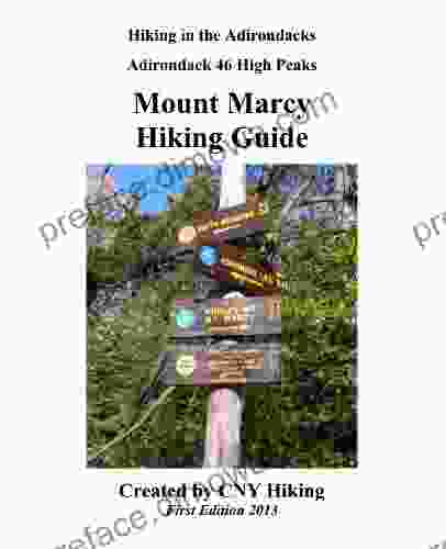 Mount Marcy Hiking Guide (Adirondack 46 High Peaks 1)